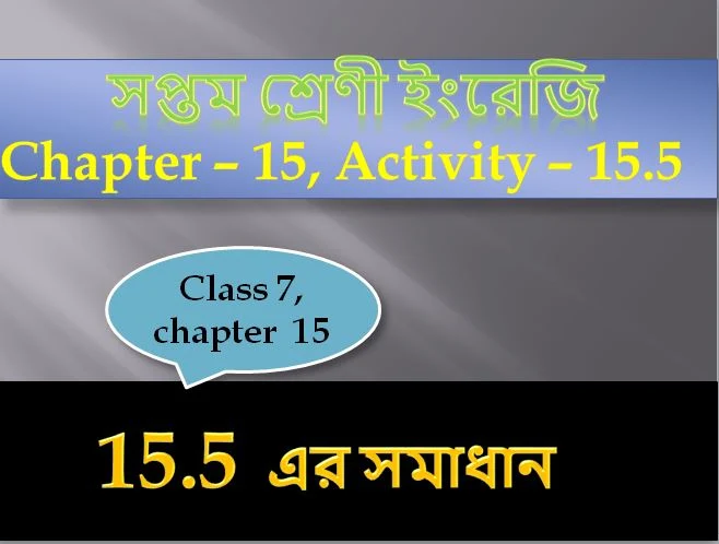 class seven Chapter-15, Activity - 15.5