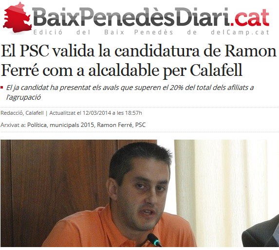 http://www.naciodigital.cat/delcamp/baixpenedesdiari/noticia/1094/psc/valida/candidatura/ramon/ferr/alcaldable/calafell