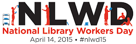 Logo for National Library Workers Day. Human figures shelve and read books among the letters NLWD, with the acronym spelled out below. Beneath that, additional text specifies April 14, 2015 and hashtag '#nlwd15'
