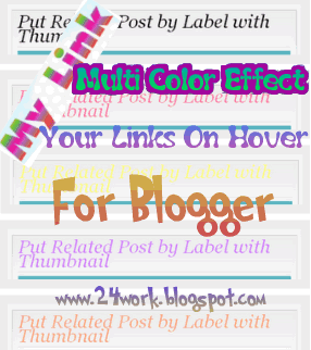 Add Multi-Color Effect For Your Links On Hover For Blogger Blogs