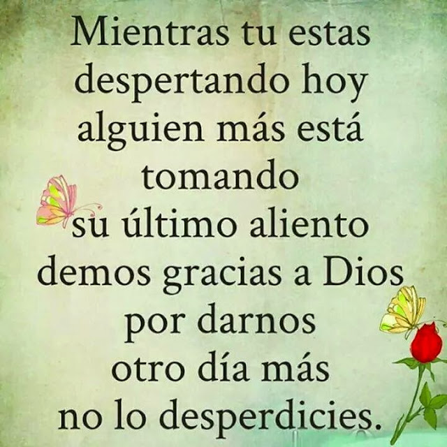 Gracias Dios por otro día más de vida