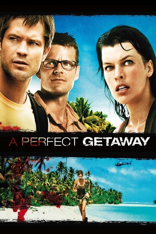 A Perfect Getaway - Una perfetta via di fuga 2009 Film Completo In Italiano Gratis