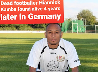 dead ex schalke footballer hiannick kamba found alive in germany four years after death