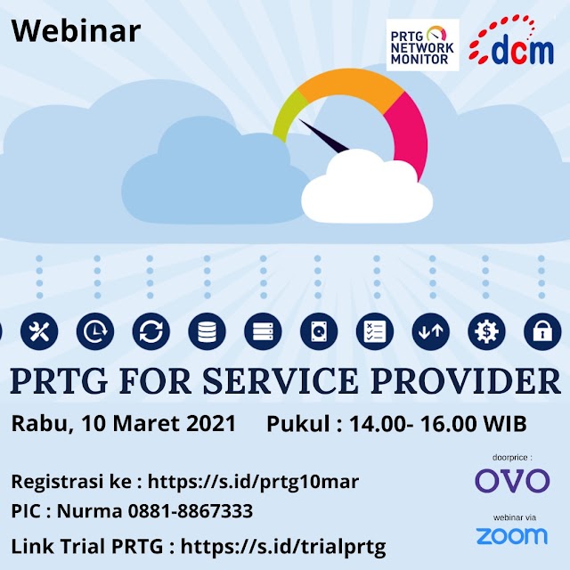 Ikutilah Virtual Event  Webinar PRTG For Service Provider 10 Maret 2021 