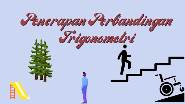 Penerapan Perbandingan Trigonometri