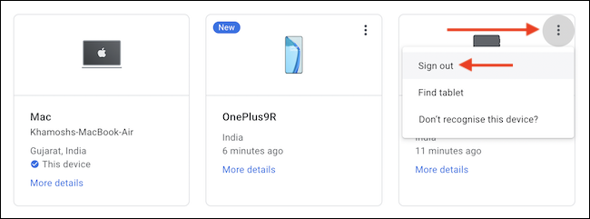 انقر فوق زر القائمة (ثلاث نقاط) من الجهاز الذي تريد تسجيل الخروج منه ، ثم انقر فوق "تسجيل الخروج".