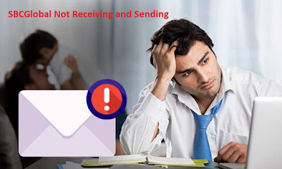 SBCGlobal Not Receiving and Sending Emails