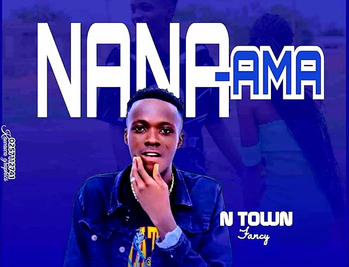 Ntown - Nana Ama (Produced By Zeema Records). 