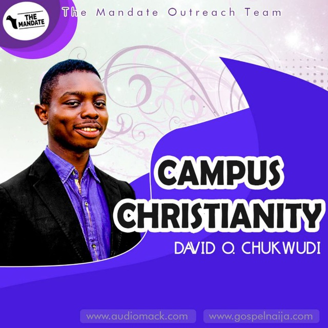 Sermon Alert: Campus Christianity_David .O. Chukwudi