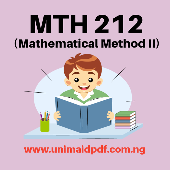 MTH 212 : Mathematical method II 