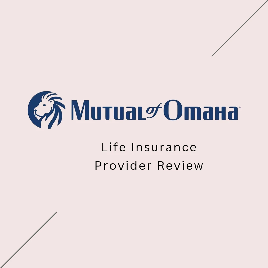 Mutual of Omaha Life Insurance Review