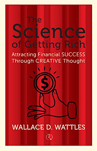 The Science of Getting Rich: Attracting Financial Success Through Creative Thought (English Edition)
