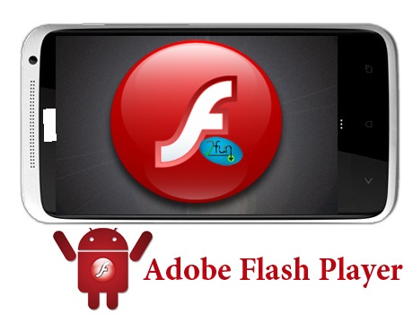 android full version apps and games free: Adobe Flash ...