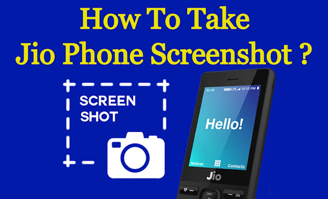 How To Take Jio Phone Screenshot?