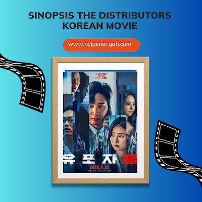 the distributors korean movie film korea the distributors sub indo nonton the distributors