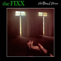 Shuttered room. The Fixx