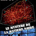  Le Mystère de ... la Matière Noire