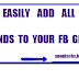 How to Easily Increase Your Facebook Group Members/Add All Your Fb Friends To Your Fb Group 