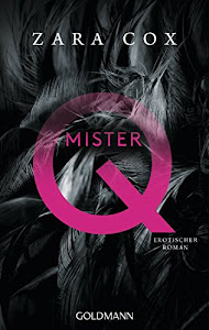 Mister Q: Erotischer Roman