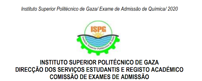 RESOLUÇÃO DO EXAME DE ADMISSÃO DE QUÍMICA DO INSTITUTO SUPERIOR POLITÉCNICO DE GAZA - 2020 - PARTE 1
