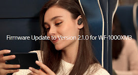 Firmware update 2.1.0 for Sony WF-1000XM3