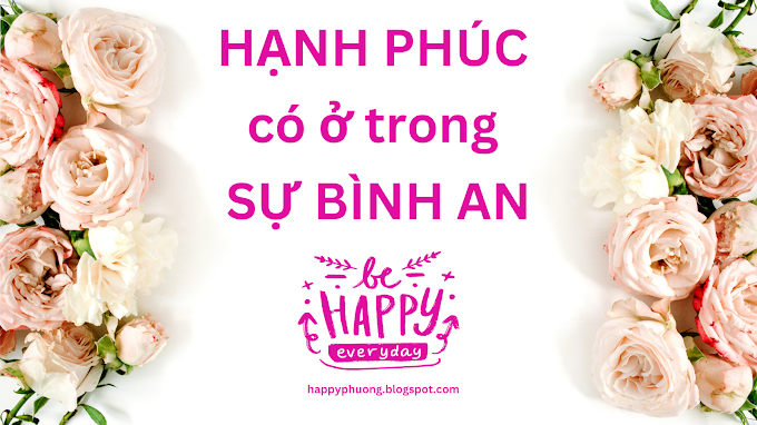 20 Câu Nói Hay về Hạnh Phúc