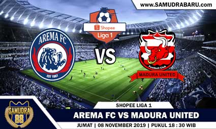 PREDIKSI SKOR BOLA JITU AREMA FC VS MADURA UNITED  08 NOVEMBER 2019