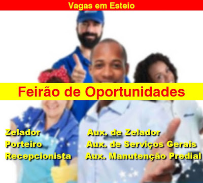 Feirão de Oportunidades com vagas para Porteiro, Serviços Gerais e outras em Esteio