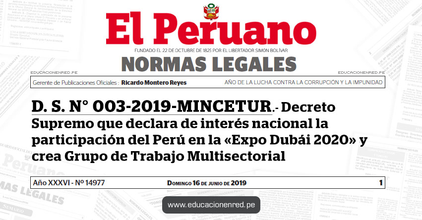 D. S. N° 003-2019-MINCETUR - Decreto Supremo que declara de interés nacional la participación del Perú en la «Expo Dubái 2020» y crea Grupo de Trabajo Multisectorial - www.mincetur.gob.pe