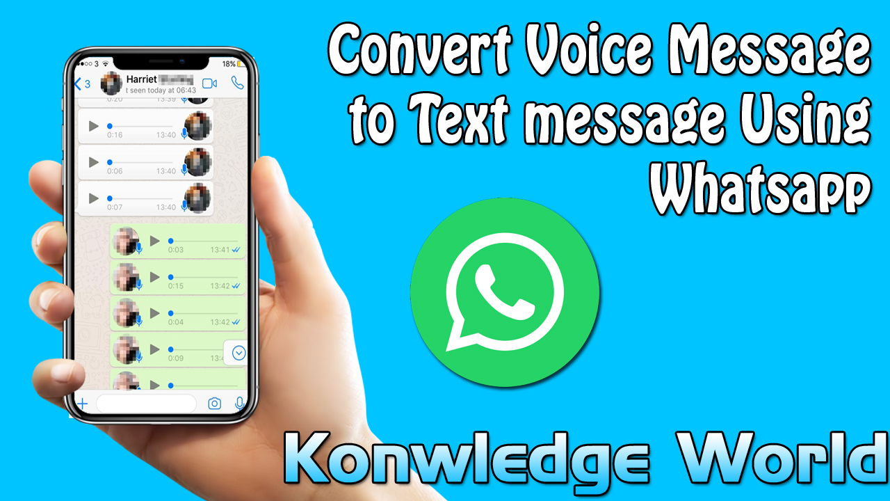 how to convert WhatsApp voice message into text - Knowledge World