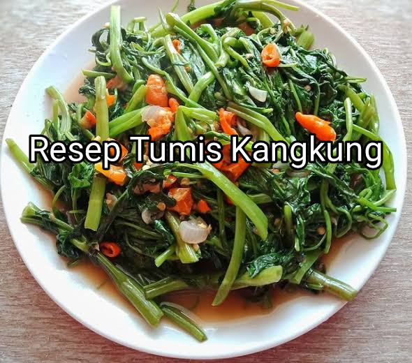 Resep Tumis Kangkung
