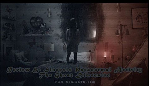 Review & Sinopsis Paranormal Activity: The Ghost Dimension