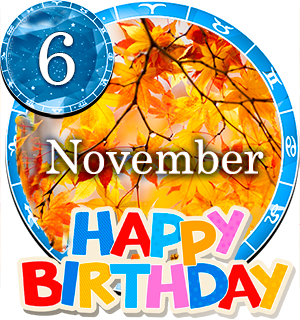 November 6 Birthday Horoscope