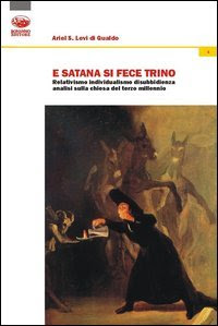 E Satana si fece trino