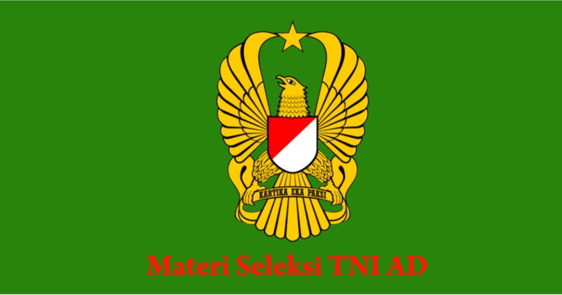 Materi Tes Tni Ad 2021 2022 Akmil Bintara Dan Tamtama Pendaftaran Mahasiswa