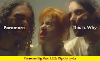 Paramore Big Man, Little Dignity Lyrics | Song with Lyrics