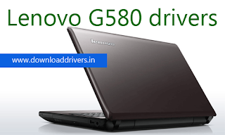 Download Lenovo G580 drivers, For Windows XP driver Lenovo G580 laptop, Driver download for Windows 7, Lenovo G-580 Windows 8 driver, Download G580 Lenovo Laptop driver for Windows 8.1