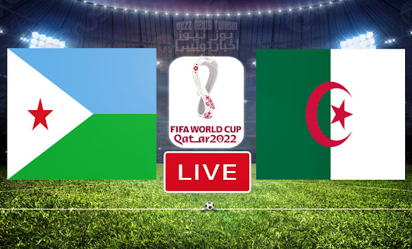 Regarder un Match : Algérie vs Djibouti En Direct | Qualifications pour la Coupe du Monde de la FIFA, Qatar 2022