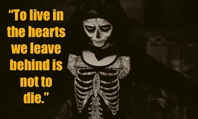 Day of the dead quotes - Dia De Los Muertos