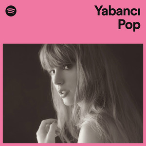 Yabancı Pop (spotify) Nisan 2024 indir