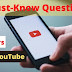 20 Must-Know Questions and Answers About YouTube