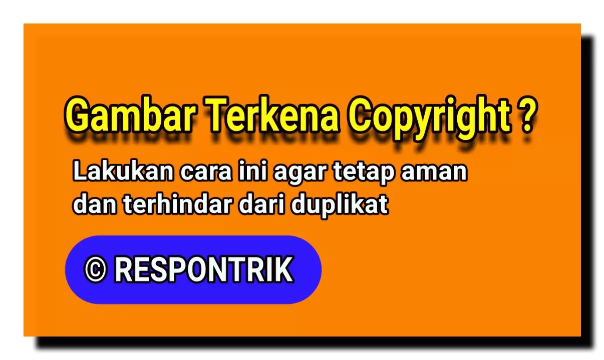 Agar Gambar dari Google tidak terkena CR / Copyright