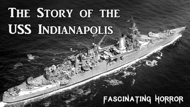 The Story of the USS Indianapolis