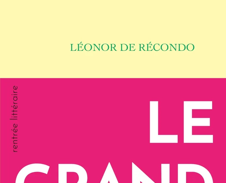 Léonor de Récondo - Le grand feu
