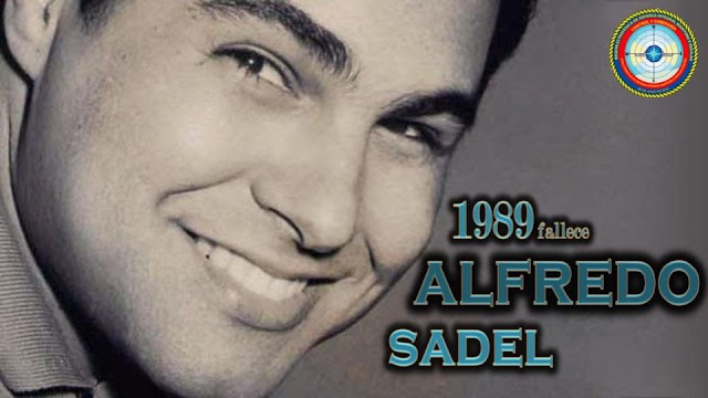32 años del fallecimiento del cantante y compositor venezolano Alfredo Sadel