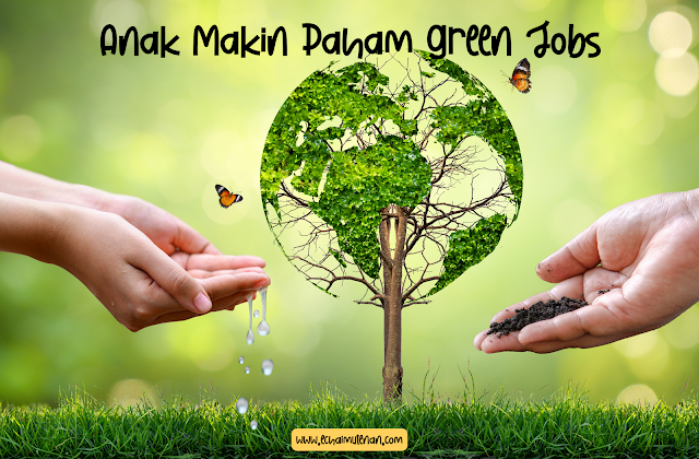 Menjadi Duta Lingkungan Membuat Anak Makin Paham Green Jobs