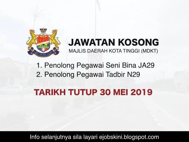 Jawatan Kosong Majlis Daerah Kota Tinggi (MDKT) Mei 2019