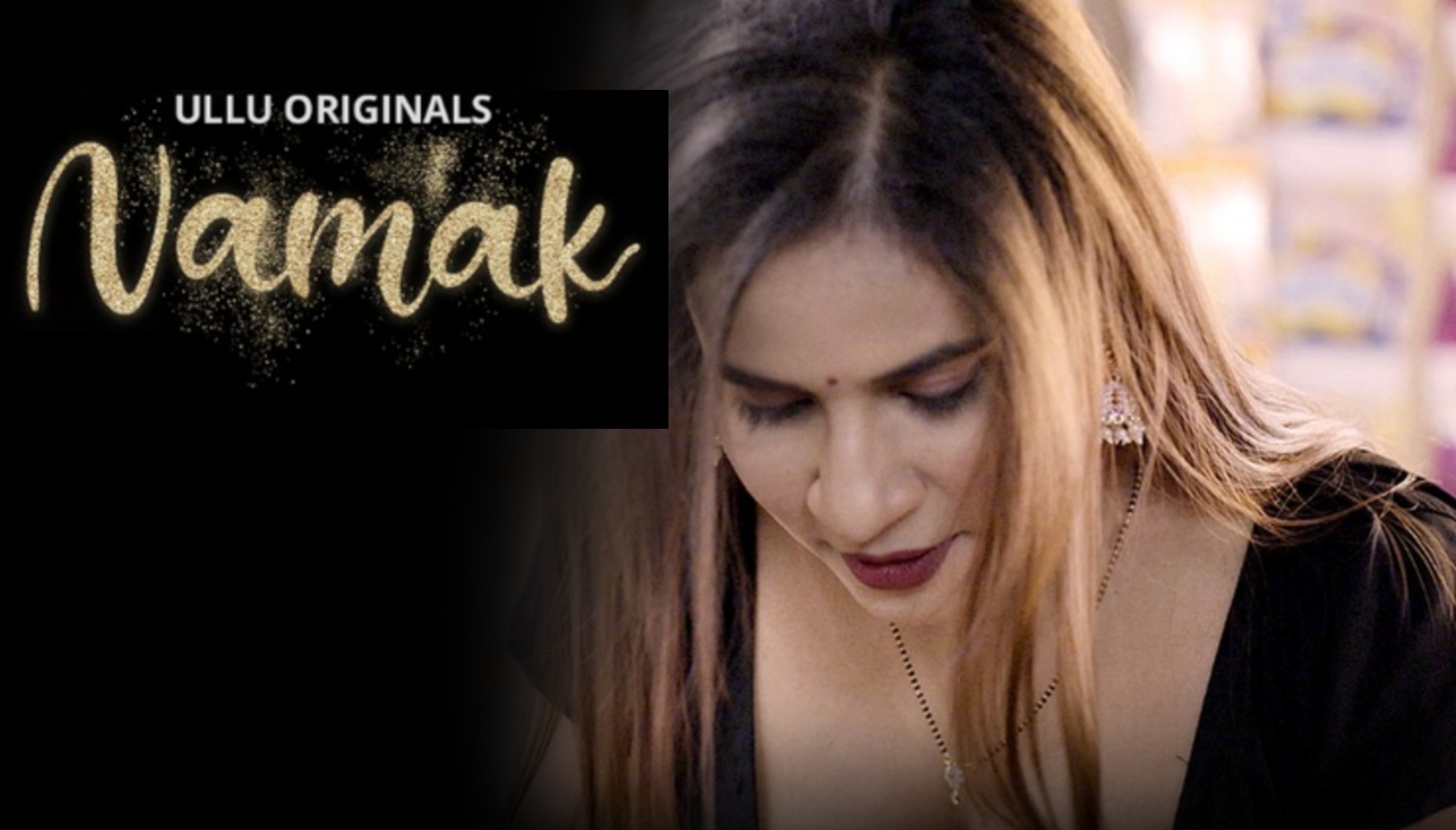 Namak (2023) S01 [Bengali-Hindi] Ullu Hot Web Series