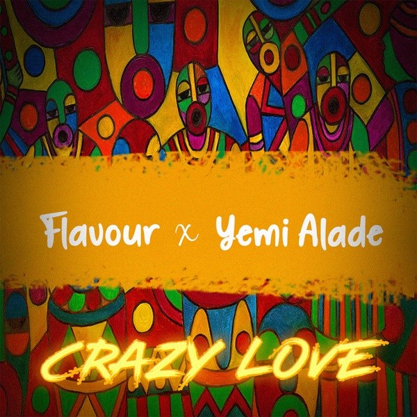 Flavour ft. Yemi Alade - Crazy Love (Afro Pop)