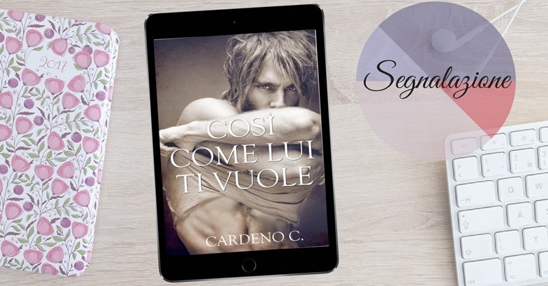 così come lui ti vuole